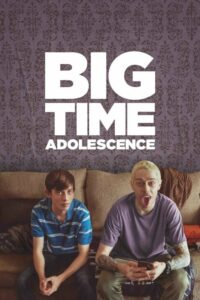 ดูหนังออนไลน์ฟรี Big Time Adolescence วัยรุ่นที่ประสบความสำเร็จ (2020) พากย์ไทย