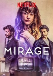 ดูหนังออนไลน์ Mirage (2018) ภาพลวงตา