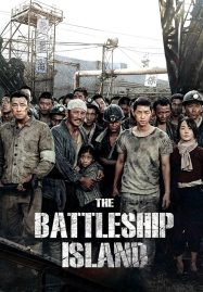 ดูหนังออนไลน์ The Battleship Island (2017) เดอะ แบทเทิลชิป ไอส์แลนด์