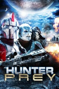 ดูหนังออนไลน์ Hunter Prey หน่วยจู่โจมนอกพิภพ (2010) พากย์ไทย
