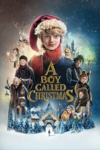 ดูหนังออนไลน์ฟรี A Boy Called Christmas เด็กชายที่ชื่อคริสต์มาส (2021) พากย์ไทย