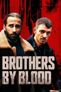 ดูหนังออนไลน์ Brothers by Blood พี่น้องร่วมสายเลือด (2020) พากย์ไทย